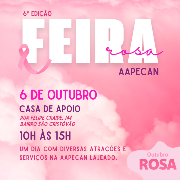 Feira Rosa Aapecan chega à sua 6ª edição com ações de prevenção e cuidado à saúde da mulher