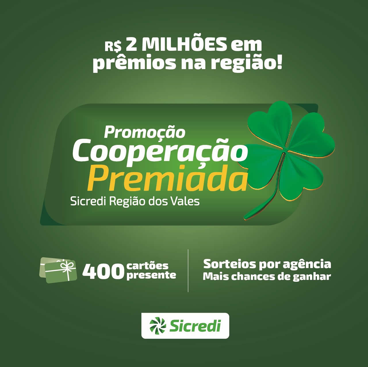 Sicredi Região dos Vales lança Promoção Cooperação Premiada